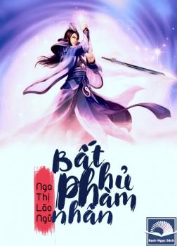 Bất Hủ Phàm Nhân