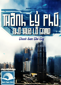 Thành Tỷ Phú Nhờ Thua Lỗ Game