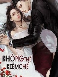 Kiềm Chế Là Không Thể