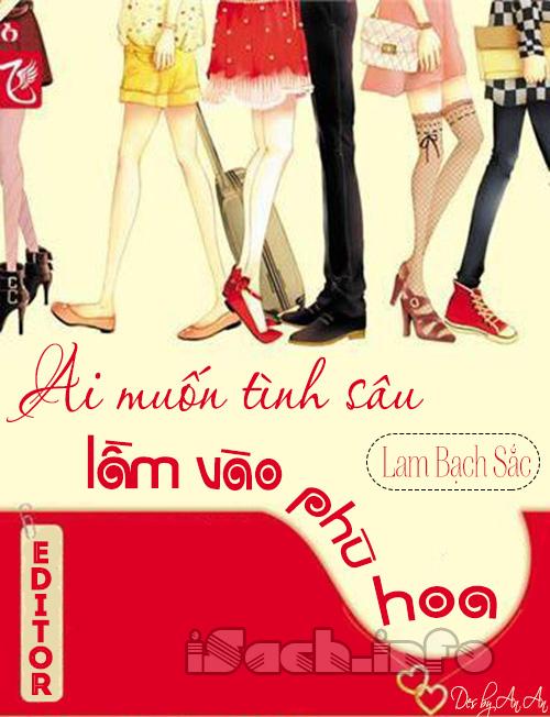 Ai Muốn Tình Sâu Lầm Vào Phù Hoa