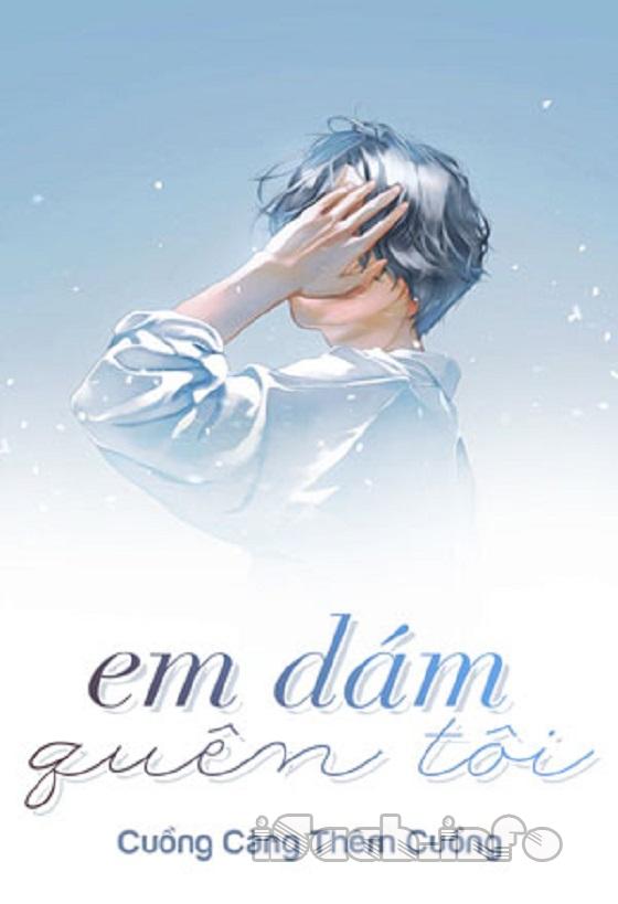 Em Dám Quên Tôi