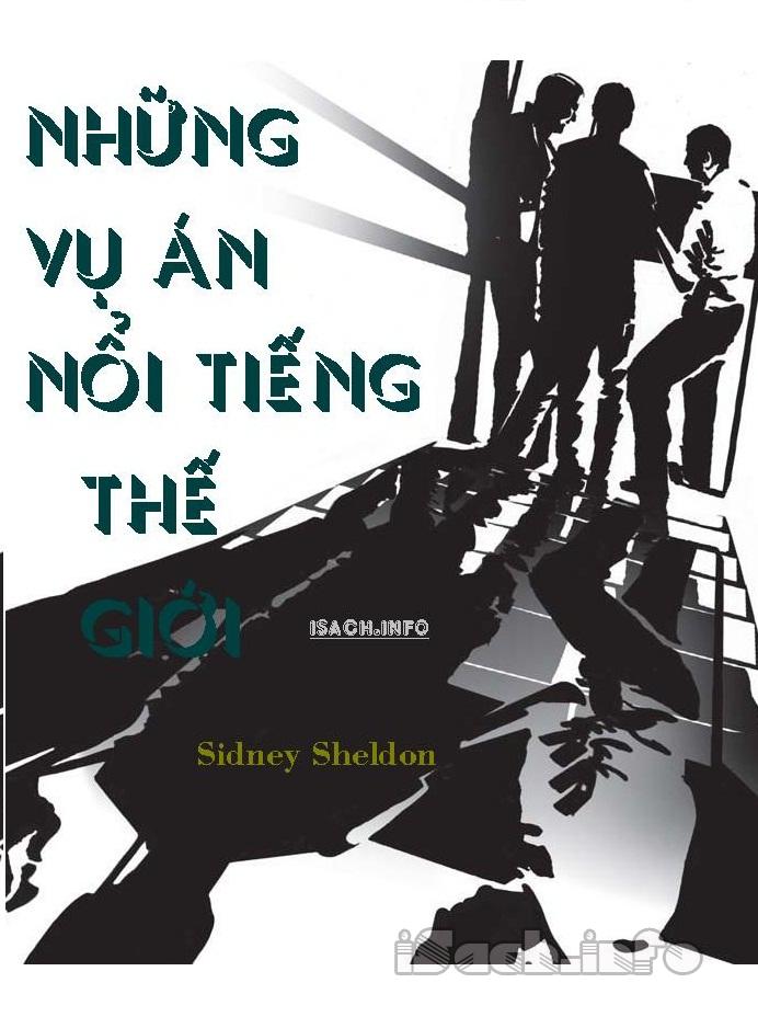 Những Vụ Án Nổi Tiếng Thế Giới