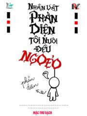 Nhân Vật Phản Diện Tôi Nuôi Đều Ngoẻo